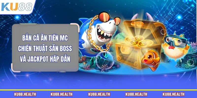 Bắn cá ăn tiền MC