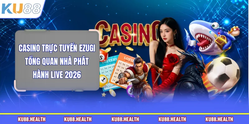 Casino trực tuyến Ezugi