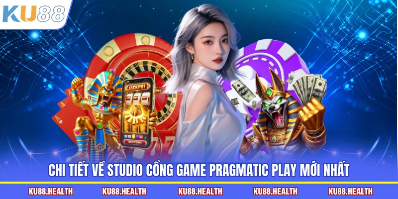 Chi tiết về studio cổng game Pragmatic Play mới nhất