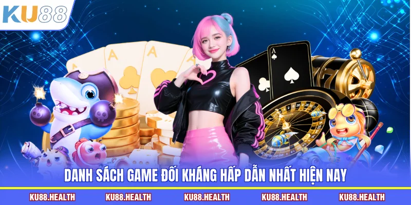 Danh sách game đối kháng hấp dẫn nhất hiện nay