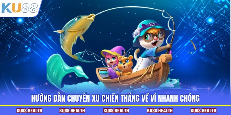 Hướng dẫn chuyển xu chiến thắng về ví nhanh chóng